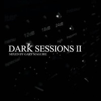 Various Artists � Dark Sessions 2 (By Gary Maguire)