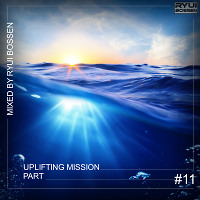 VA Uplifting Mission [Part 11] (Mixed by Ryui Bossen) (2019)