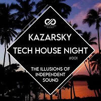 Kazarsky - Tech House Night # 001 (INFINITY ON MUSIC PODCAST)