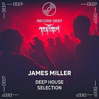 Deep House Selection #004 (Record Deep)
