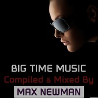 DJ MAX NEWMAN- BIG TIME MUSIC (Classic house mix)