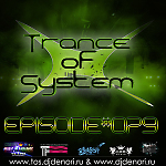 DJ Denori - Trance Of System Episode #079