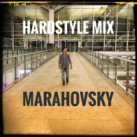 Marahovsky - Hardstyle Mix (May 2018)