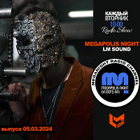 LM SOUND - Megapolis Night 05.03.2024