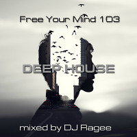 Free Your Mind 103 (Deep House)