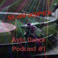Avto Dance Podcast 1