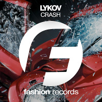 Lykov - Crash (Radio Edit) [Fashion Music Records]