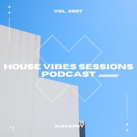 House Vibes Sessions #007