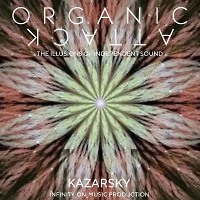 Kazarsky - Organic Attack (INFINITY ON MUSIC)