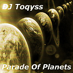 DJ Toqyss - Parade Of Planets