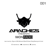 Apaches pres. IWON Radio - Episode #001