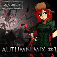 DJ Guroff - Autumn  mix #1 
