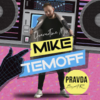 Mike Temoff - Pravda Bar (QUARANTINE)