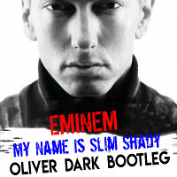 Eminem x Kolya Funk & Eddie G - My Name Is Slim Shady (Oliver Dark Bootleg)