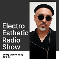 Electro Esthetic Radio Show - 234