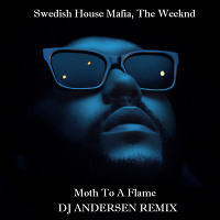 Swedish House Mafia & The Weeknd - Moth To A Flame (DJ Andersen Remix)