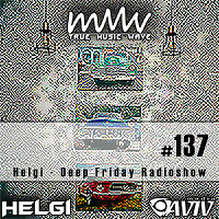 Deep Friday Radioshow #137