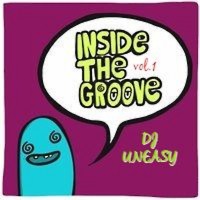 DJ Uneasy - Inside the Groove vol.1