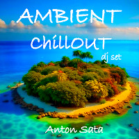 Ambient ChillOut Downtempo Dj Set (Vol.14)