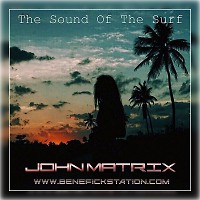 John Matrix - The Sound Of The Surf #2