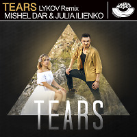 Mishel Dar ft.Julia Ilienko - Tears (Lykov Radio Edit) [MOUSE-P]