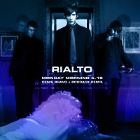 Rialto - Monday Morning 5-19 (Denis Bravo x Bordack Remix) Promo